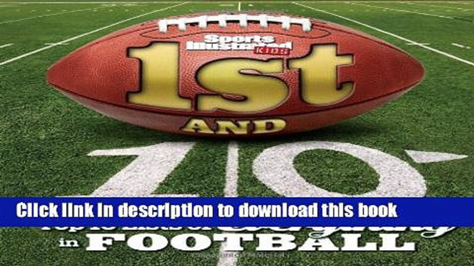 [Popular] Sports Illustrated Kids 1st and 10: Top 10 Lists of Everything in Football Hardcover Free