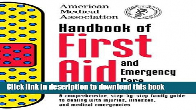 [Popular] Handbook of First Aid and Emergency Care, Revised Edition (American Medical Association