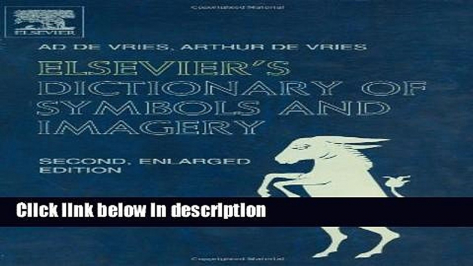 Books Elsevier s Dictionary of Symbols and Imagery: In English (With Definitions) Free Download