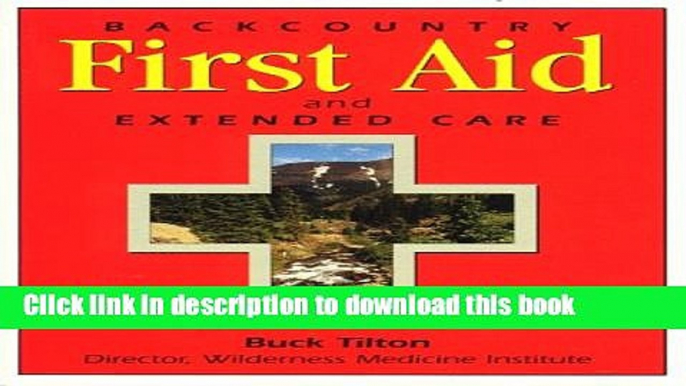 [Popular] Backcountry First Aid and Extended Care Hardcover OnlineCollection