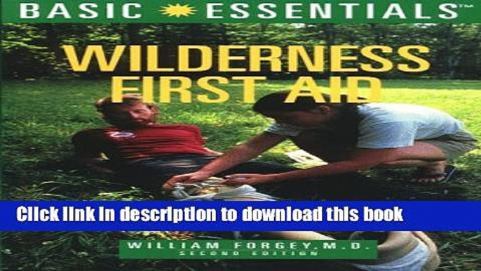 [Popular] Basic Essentials Wilderness First Aid, 2nd Hardcover OnlineCollection