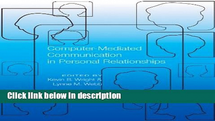 Books Computer-Mediated Communication in Personal Relationships (Global Studies in Education) Free