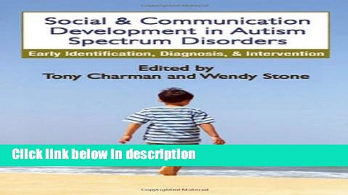 Ebook Social and Communication Development in Autism Spectrum Disorders: Early Identification,