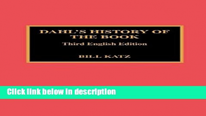 Ebook Dahl s History of the Book Free Online
