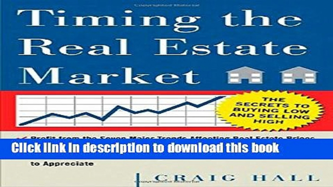 [Read PDF] Timing the Real Estate Market : How to Buy Low and Sell High in Real Estate Ebook Free