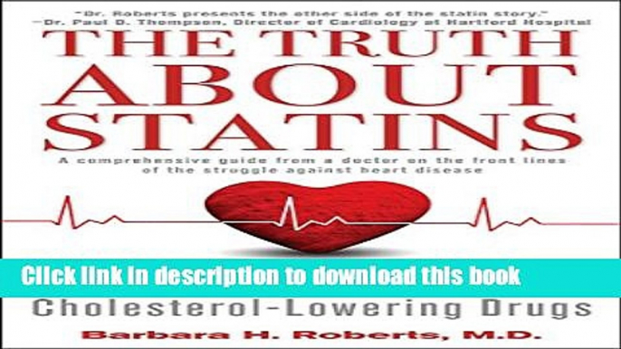 [Popular] The Truth About Statins: Risks and Alternatives to Cholesterol-Lowering Dru Kindle