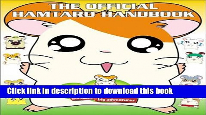 [Download] The Official Hamtaro Handbook Hardcover Collection