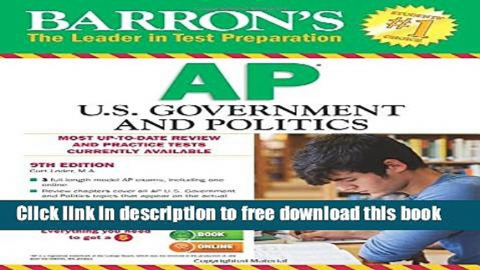 [Popular] Books Barron s AP U.S. Government and Politics, 9th Edition (Barron s AP United States