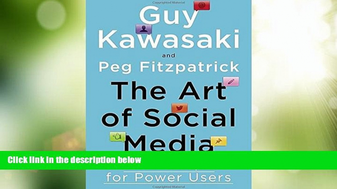 Full [PDF] Downlaod  The Art of Social Media: Power Tips for Power Users  READ Ebook Full Ebook Free