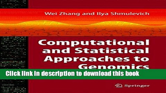 Download Computational and Statistical Approaches to Genomics E-Book Online