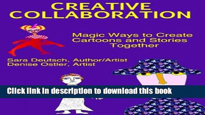 [Download] Creative Collaboration: Magic Ways to Create Cartoons and Stories Together (THE FIVE