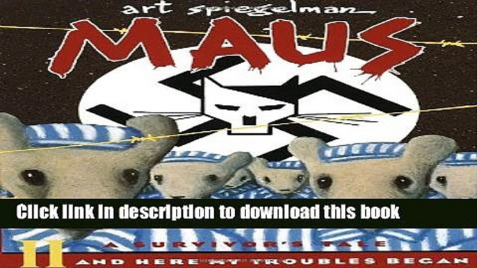 [Download] Maus II: A Survivor s Tale: And Here My Troubles Began (Pantheon Graphic Novels)