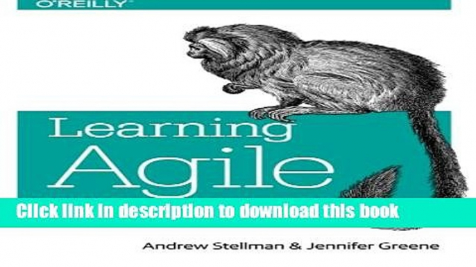 [Download] Learning Agile: Understanding Scrum, XP, Lean, and Kanban Paperback Free