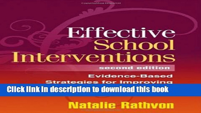 [PDF] Effective School Interventions, Second Edition: Evidence-Based Strategies for Improving