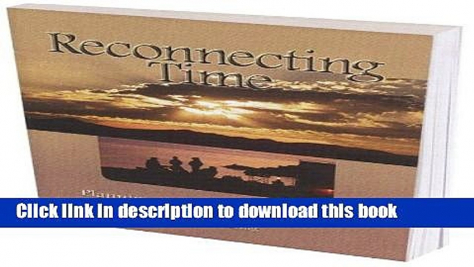 [Popular] Reconnecting Time: Planning Church Family Camps Hardcover Free