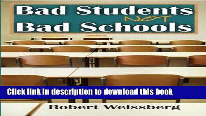 [PDF] Bad Students, Not Bad Schools Reads Online