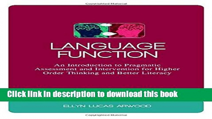 [PDF] Language Function: An Introduction to Pragmatic Assessment and Intervention for Higher Order