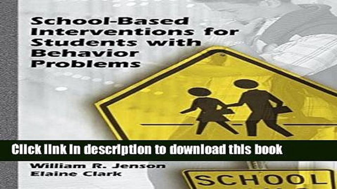 [PDF] School-Based Interventions for Students with Behavior Problems Reads Online