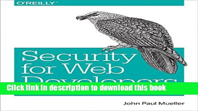 [Download] Security for Web Developers: Using JavaScript, HTML, and CSS Kindle Collection