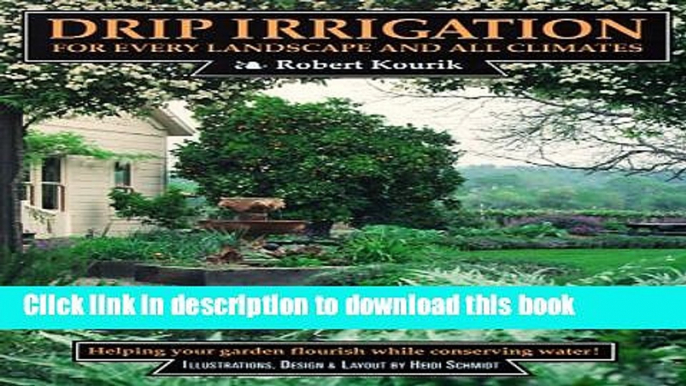 [Popular] Drip Irrigation for Every Landscape and All Climates Paperback Free