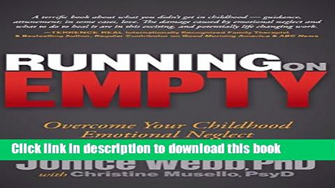 [Download] Running on Empty: Overcome Your Childhood Emotional Neglect Kindle Collection