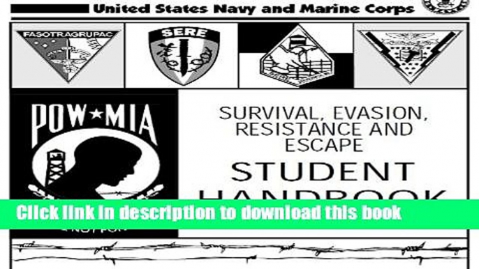 [Popular] SURVIVAL, EVASION, RESISTANCE AND ESCAPE HANDBOOK, SERE and WINTER SURVIVAL COURSE