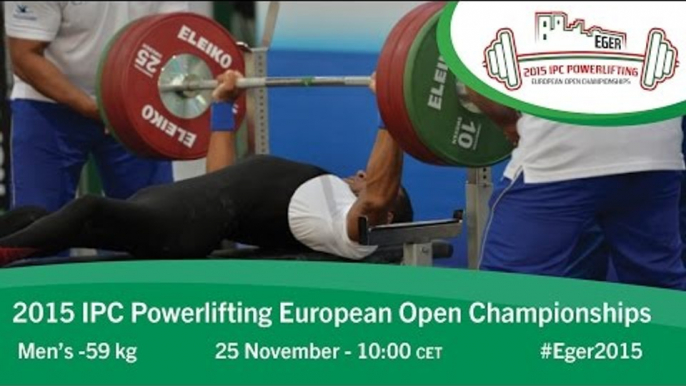 Men's -59 kg | 2015 IPC Powerlifting European Open Championships, Eger