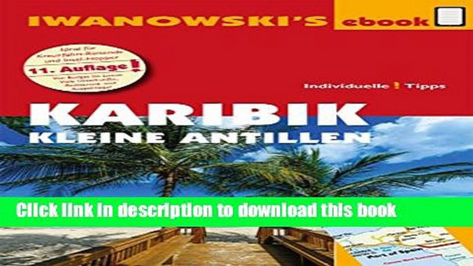 [Download] Karibik - Kleine Antillen - ReisefÃ¼hrer von Iwanowski: IndividualreisefÃ¼hrer