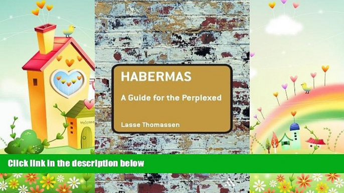 there is  Habermas: A Guide for the Perplexed (Guides for the Perplexed)