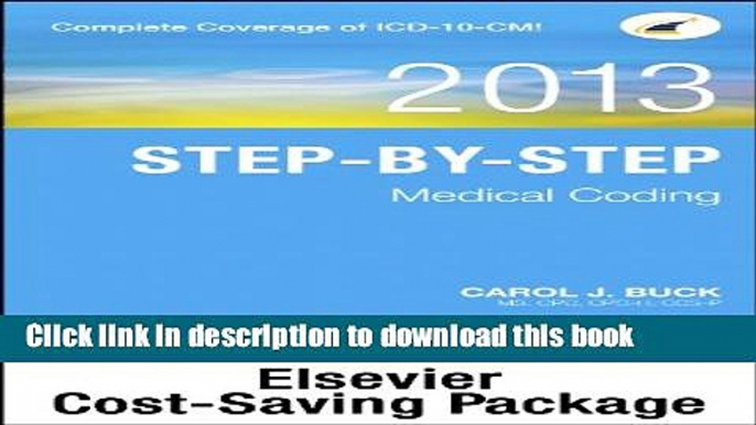 [Download] Step-by-Step Medical Coding 2013 Edition - Text and Workbook Package Hardcover Collection