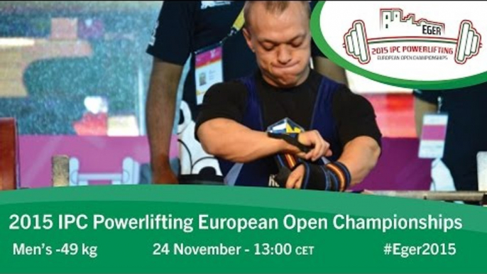 Men's -49 kg | 2015 IPC Powerlifting European Open Championships, Eger