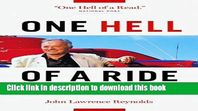 [Popular] One Hell of a Ride: How Craig Dobbin Built the World s Largest Helicopter Company Kindle