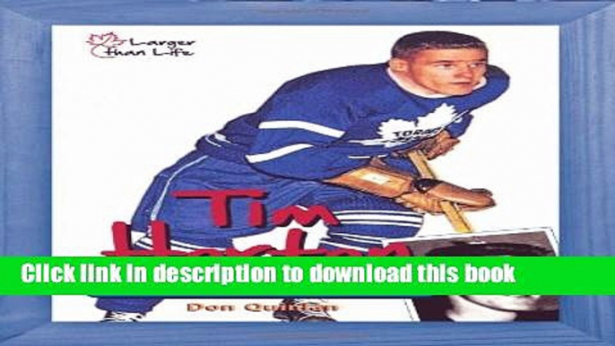 [Popular] Tim Horton: From Stanley Cups to Coffee Cups Kindle Collection