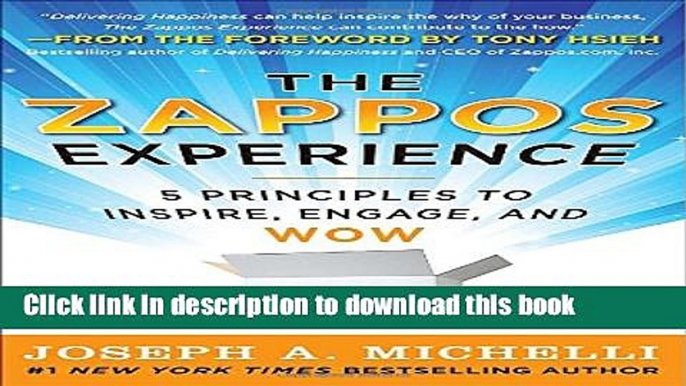 [Popular] The Zappos Experience: 5 Principles to Inspire, Engage, and WOW Hardcover Collection