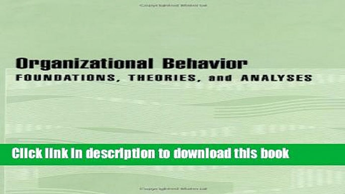 [Popular] Organizational Behavior: Foundations, Theories, and Analyses Kindle Online