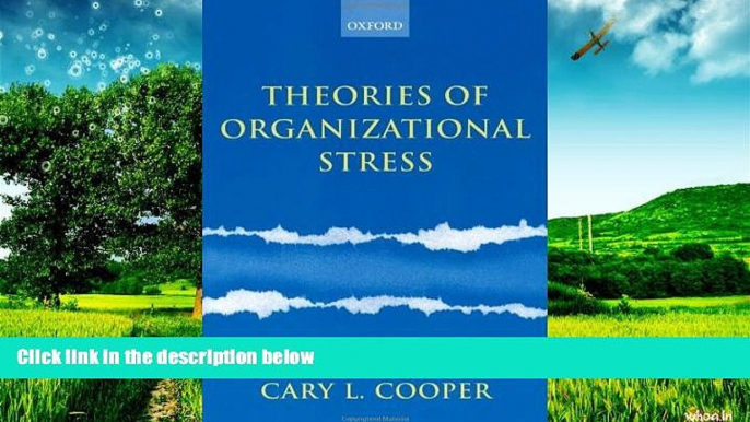 Full [PDF] Downlaod  Theories of Organizational Stress  READ Ebook Online Free