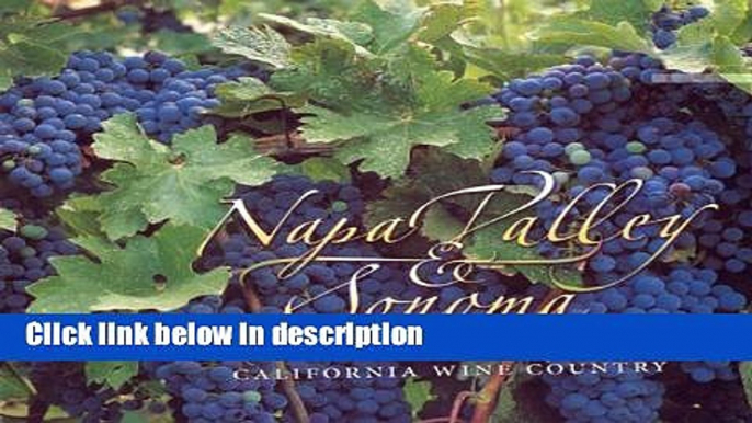 Books Napa Valley   Sonoma: Heart of the California Wine Country Full Online