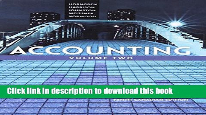 [Popular] Accounting, Volume 2, Ninth Canadian Edition Plus MyAccountingLab with Pearson eText --