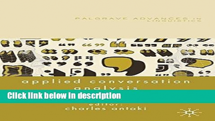 Books Applied Conversation Analysis: Intervention and Change in Institutional Talk (Palgrave