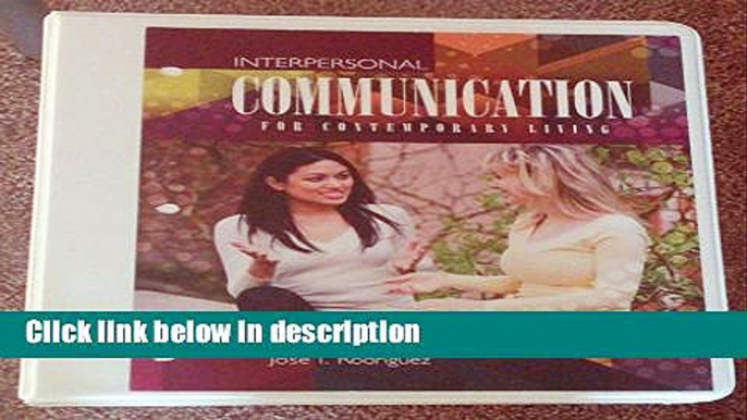 Ebook Interpersonal Communication for Contemporary Living Full Online