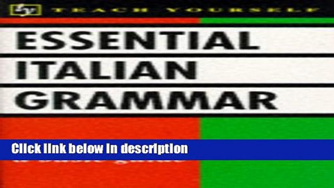 Ebook Essential Italian Grammar (Teach Yourself) Free Online