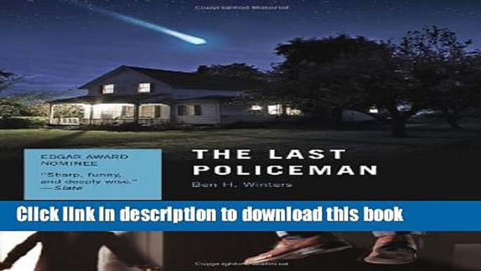 [Popular] Books The Last Policeman: A Novel (The Last Policeman Trilogy) Full Online