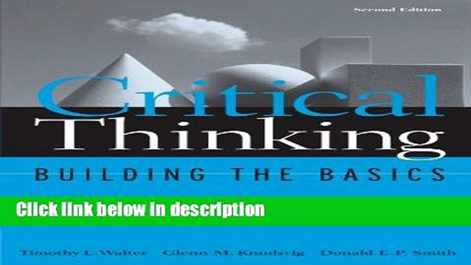 [PDF] Critical Thinking: Building the Basics (Study Skills/Critical Thinking) [Full Ebook]