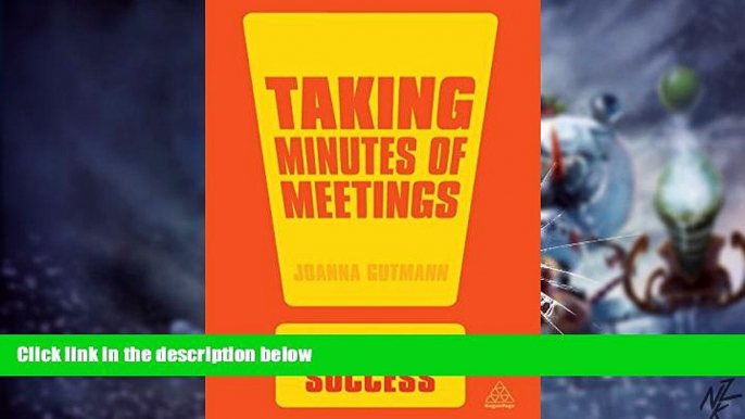 Big Deals  Taking Minutes of Meetings (Creating Success)  Free Full Read Most Wanted