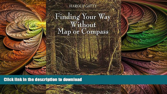 READ BOOK  Finding Your Way Without Map or Compass FULL ONLINE