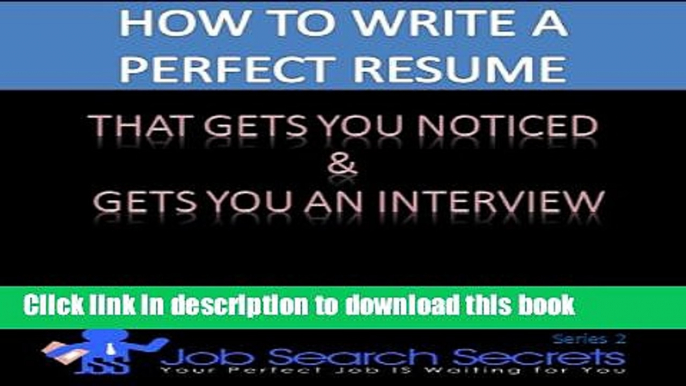 [PDF] How To Write a Perfect Resume (Job Search Secrets Book 2) Full Online