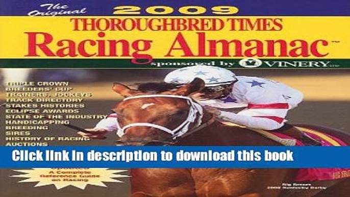 [Popular Books] Thoroughbred Times Racing Almanac 2009 Free Online