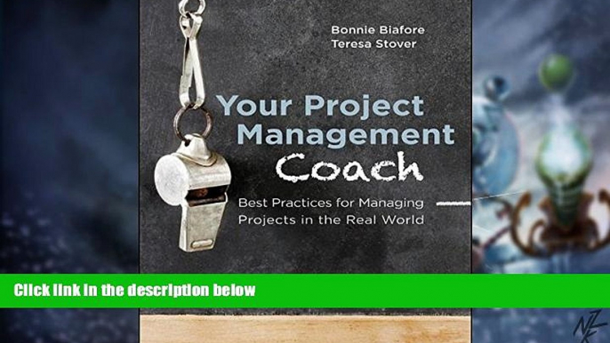 Big Deals  Your Project Management Coach: Best Practices for Managing Projects in the Real World