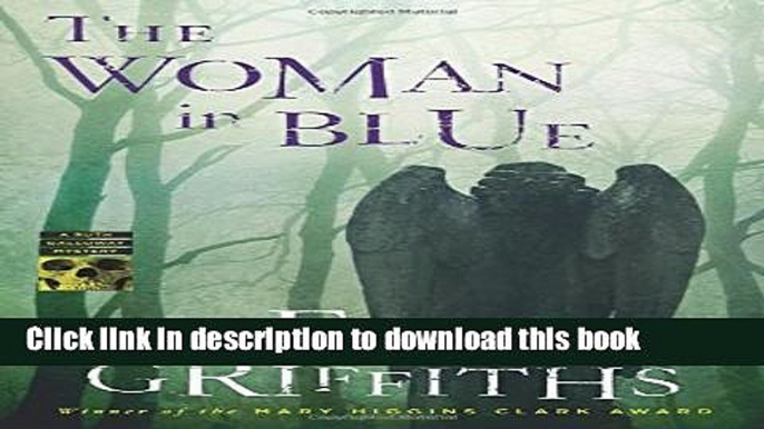 [Popular Books] The Woman in Blue (Ruth Galloway Mysteries) Free Online