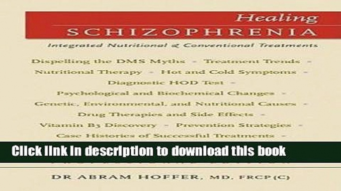 [Download] Healing Schizophrenia: Complementary Vitamin   Drug Treatments (Naturopathic Healing